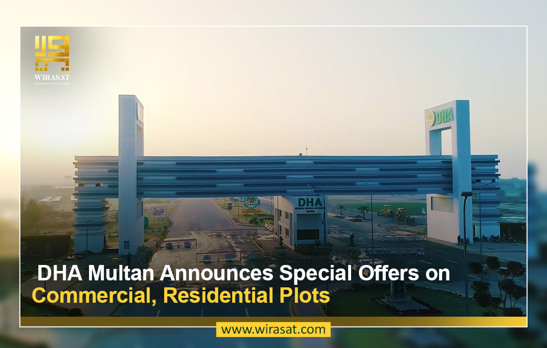 DHA Multan Announces Special Offers on Commercial, Residential Plots