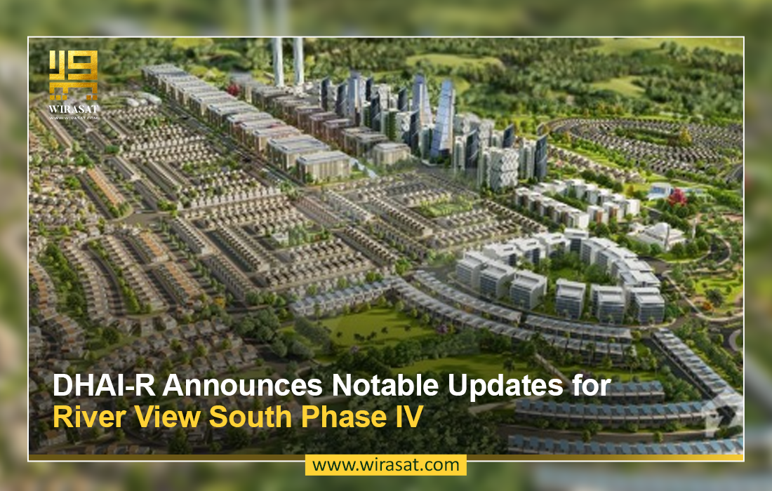 DHAI-R Announces Notable Updates for River View South Phase IV