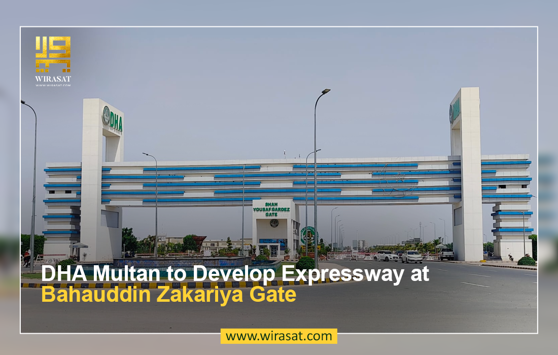 DHA Multan to Develop Expressway at Bahauddin Zakariya Gate